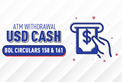  BDL Circulars 158 & 161 ATM USD Cash Withdrawal